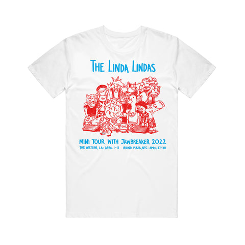Image of a white tshirt against a white background. Across the chest in blue text reads "the linda lindas". below that is a red graphic of animals and cartoon characters standing together. There is a duck, a cat, a fish, a person, and a few other characters as well. Below that in blue text reads "mini tour with jawbreaker, 2022. The wiltern, LA: april 1-3. Irving plaza, nyc: april 27-30".